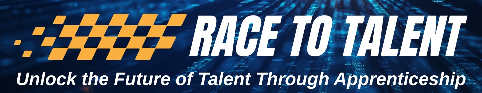 Race to Talent: Unlock the Future of Talent Through Apprenticeship